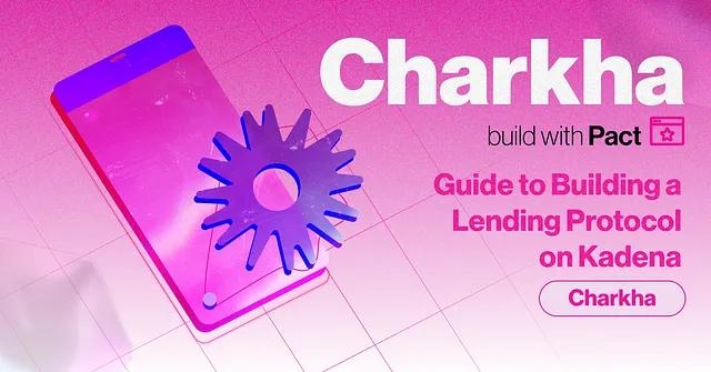 Guide to Building a Lending Protocol on Kadena — Charkha