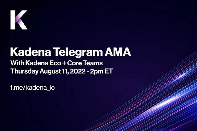 Kadena Eco & Core Telegram AMA, August 11, 2022 Transcript