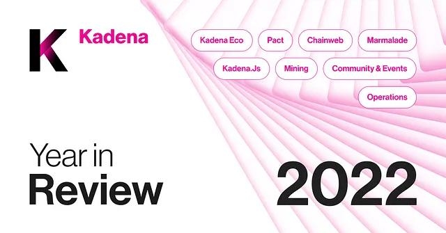 Kadena 2022: Year In Review