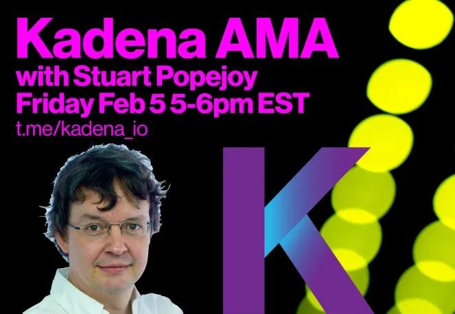 Kadena Telegram AMA with Stuart Popejoy, Feb 5 2021 Transcript
