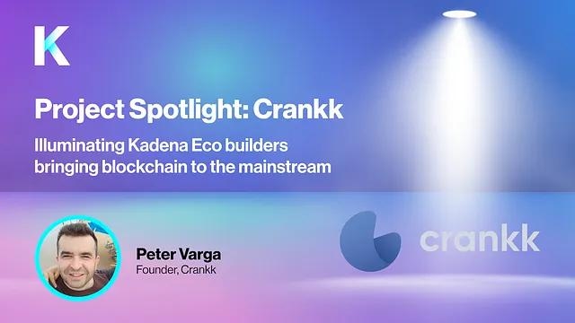 Spotlight On: Crankk