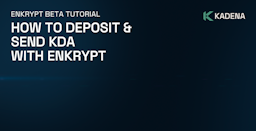 Enkrypt Beta Tutorial: How to Deposit & Send KDA with Enkrypt